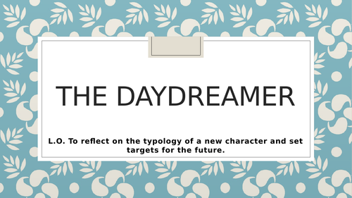 THE DAYDREAMER