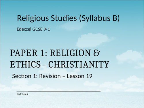 GCSE RS Edexcel Spec B Section 1: Christian Beliefs Full unit of lessons & resources inc. assessment