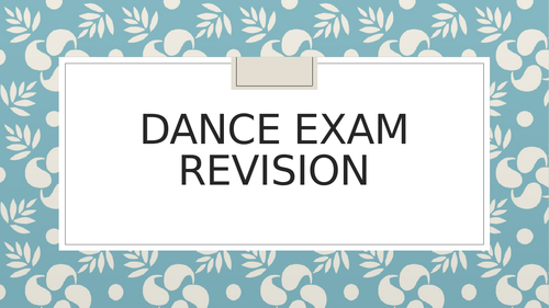GCSE Dance (new) Exam Revision & Skill Categories