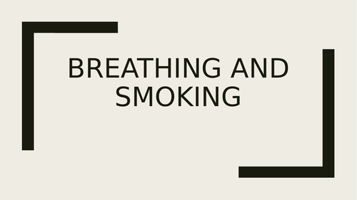 Breathing and Smoking