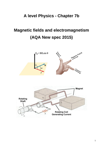 Summary notes 7b: Magnetic fields and electromagnetism - AQA A-level Physics.