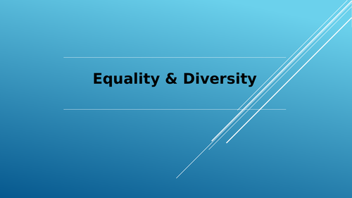 Equality and Diversity