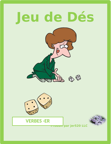 ER Verbs in French Verbes ER Dice Game