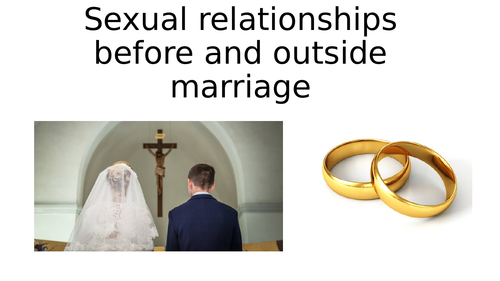 AQA GCSE RS/RE - Family and Relationships -Sexual Relationships Before/Outside Marriage