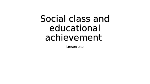 Social Class and achievement