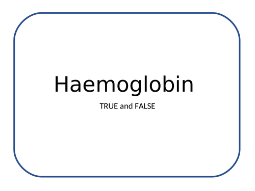 Haemoglobin (True/False)