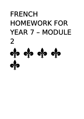 FRENCH HOMEWORK FOR YEAR 7 - MODULE 2