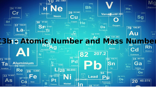 CC3b - Atomic Number and Mass Number - Edexcel