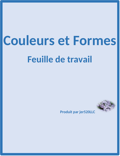 Couleurs et Formes (Colors and Shapes in French) Worksheet