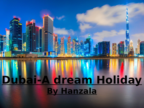 Dubai a Dream Holiday