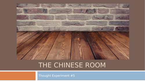 Thought Experiment #5: The Chinese Room