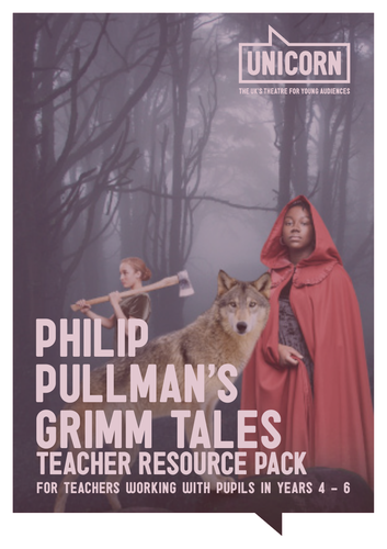 Philip Pullman's Grimm Tales - Teacher Resource Pack