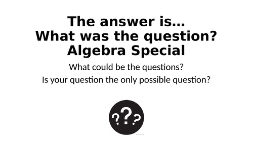What Was The Question? - Algebra Special
