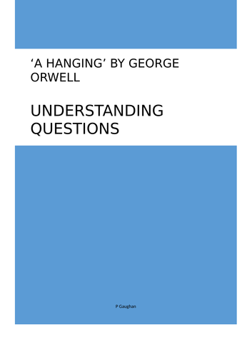 A Hanging by George Orwell detailed understanding questions