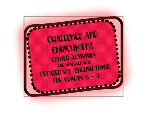 CHALLENGE and ENRICHMENT Center Activities for grades 5-9
