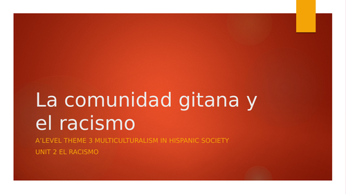 Y13 Theme 3 Unit 2 "La Comunidad Gitana en España"