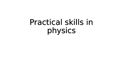 Practical Skills in Physics: GCSE