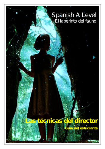 Spanish A Level: El laberinto del fauno: las técnicas del director (Pan's Labyrinth: techniques)