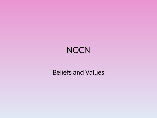 NOCN - Beliefs and Values unit
