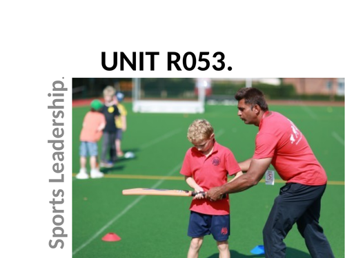 Cambridge National Level 2 Sports Studies RO53: Sports Leadership