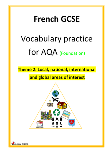 French GCSE Vocabulary practice booklet for AQA THEME  2 (FOUNDATION) + Vocabulary learning tab.