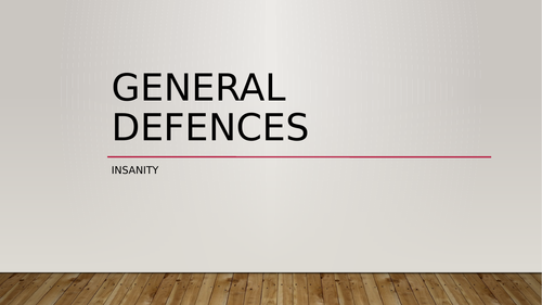 Mental Capacity Defences Insanity Adn Automatism Teaching Resources