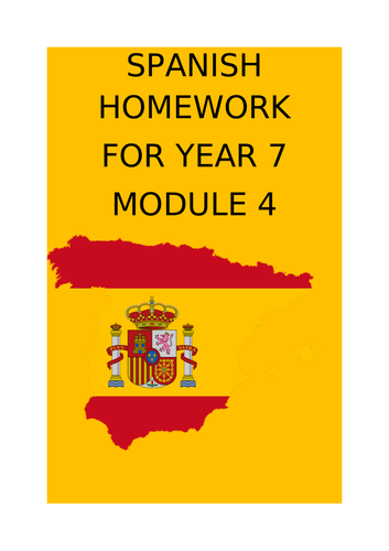 SPANISH HOMEWORK FOR YEAR 7 - MODULE 4
