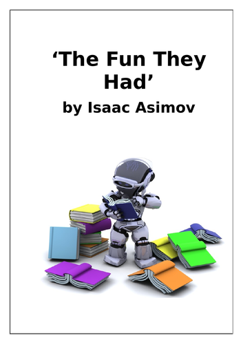 ‘The Fun They Had’ – Isaac Asimov