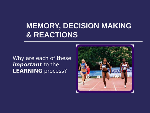 Memory, Decision Making and Reaction time in Sport