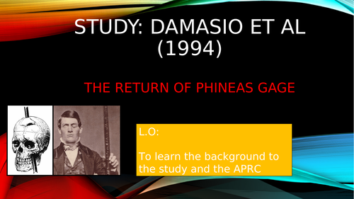 Edexcel 9-1 Psychology Topic 4 Brain and Neuropsychology- Lesson 5  Damasio et al