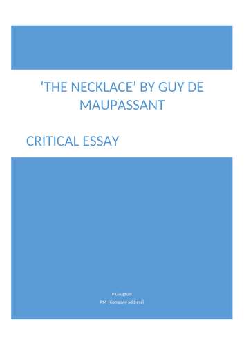 National 5, GCSE, Higher, KS4 Critical Essay: 'The Necklace' Guy De Maupassant