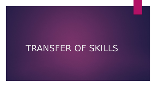 Transfer of Skills A level OCR 2016 PE Skill Acquisition