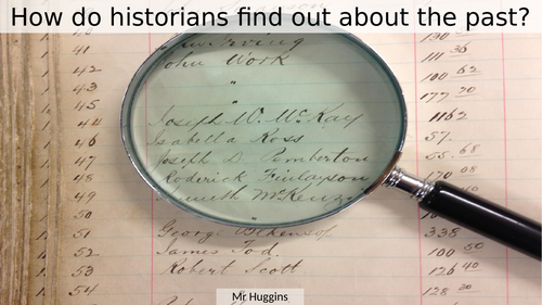 How do historians find out about the past?