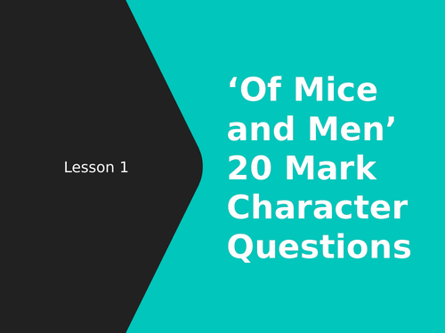 'Of Mice and Men' WJEC George 20 mark character question revision