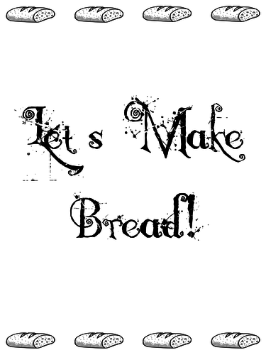 Let's make bread!