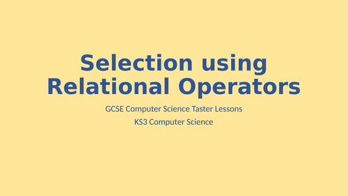 Python Programming - selection (if statements) using relational operators