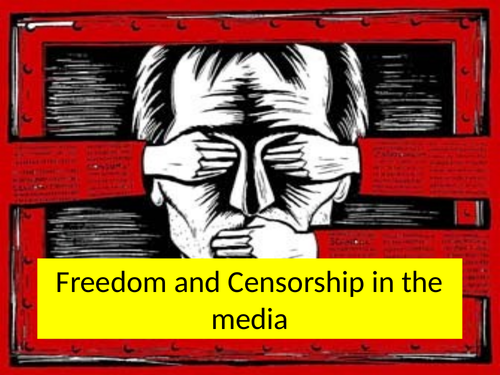 IGCSE Sociology Freedom and Censorship in the media