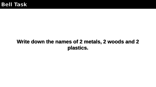 Material Investigation Lesson Metals, Wood and Plastics