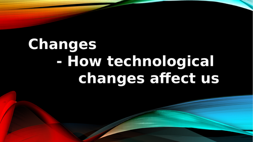 Changes in technology - Assembly - KS2