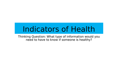 BTEC Tech Award in Health & Social Care L2 Component 3: Measurable Indicators of Health 7 Lessons