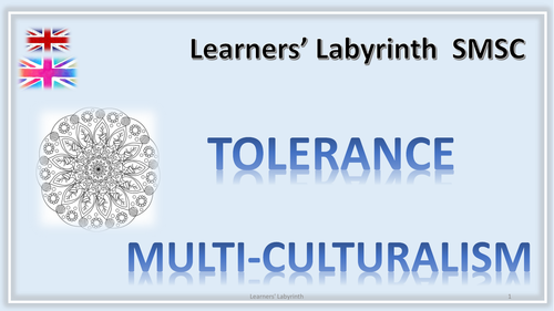 Tolerance, Racism and Multi-Culturalism- SMSC/PSHE