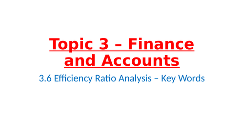 IB Business Management – Unit 3 Finance and Accounts – 3.6 Efficiency Ratio Analysis