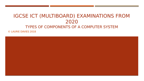 iGCSE ICT HARDWARE AND SOFTWARE