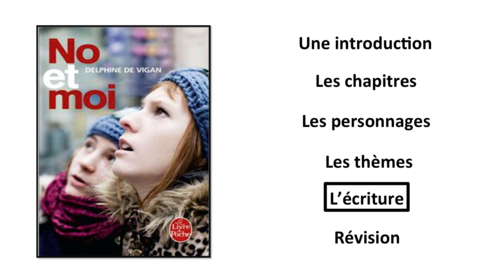 No et Moi- Book Study- Writing style/ l'écriture- A Level French