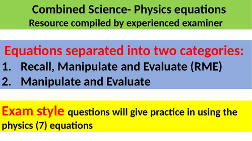 Physics- GCSE & Combined- 29 Equations -set 6-B2-Recall-Manipulate-Evaluate & Exam skills-101PP