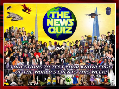 The News Quiz 27th November- 4th December 2018 Form Tutor Time Topical Events Settler Starter