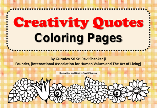 Creativity Quotes by Sri Sri Ravi Shankar, Coloring Pages for Mindfulness