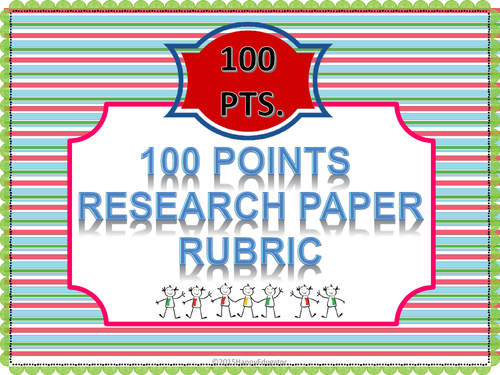 100 Points Research Paper Rubric UK Version