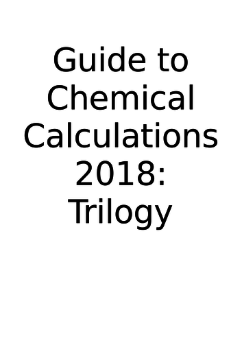 Guide on all Chemistry calculations for both Trilogy and Triple