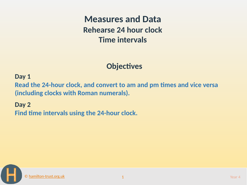 Teaching Presentation: Rehearse 24 hour clock; time intervals ( Year 4  Measures and Data )